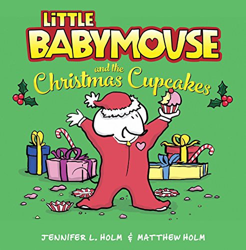 Cover for Little Babymouse and the Christmas Cupcakes