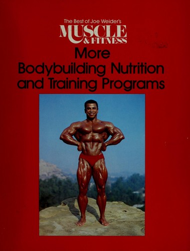 Cover for More bodybuilding nutrition and training programs.