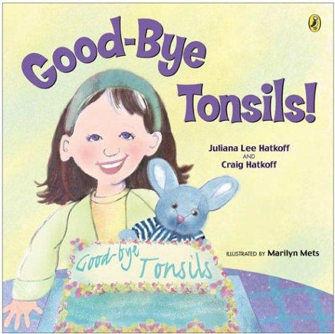 Cover for Good-bye Tonsils! (Picture Puffin Books)