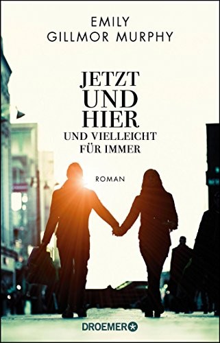 Cover for Jetzt und hier und vielleicht für immer