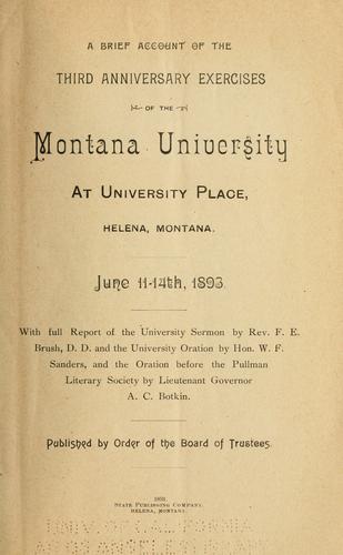 Cover for A brief account of the third anniversary exercises of the Montana University at University Place, Helena, Montana.