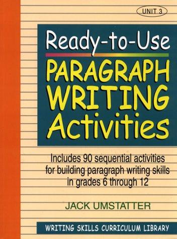 Cover for Ready-to-Use Paragraph Writing Activities: Unit 3 (J-B Ed: Ready-to-Use Activities)