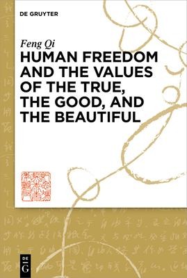 Cover for Good, the True, and the Beautiful