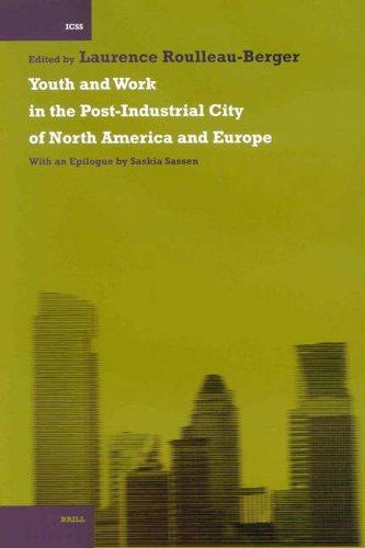 Cover for Youth and Work in the Post-Industrial City of North America and Europe (International Comparative Social Studies)