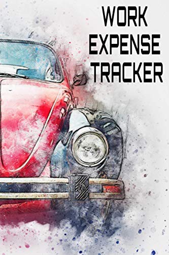 Cover for Work Expense Tracker : Trip Expense Log Mileage Tracker