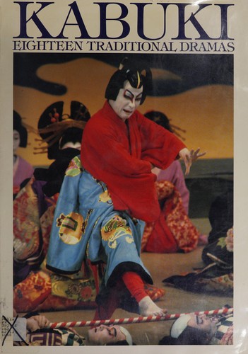 Cover for Kabuki, eighteen traditional dramas