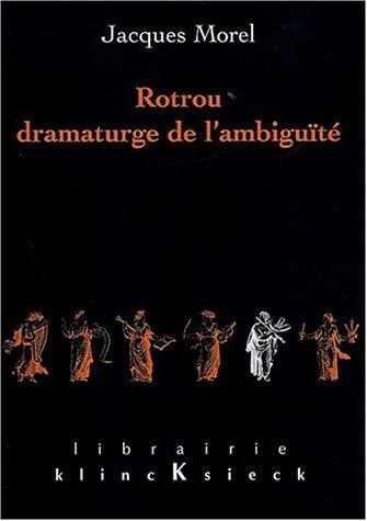 Cover for Rotrou dramaturge de l'ambiguite