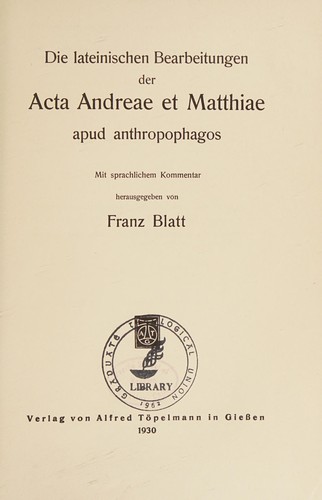 Cover for Die lateinischen Bearbeitungen der Acta Andreae et Mattiae apud anthropophagos