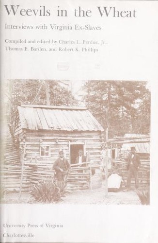 Cover for Weevils in the wheat : interviews with Virginia ex-slaves