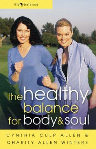 Cover for The Healthy Balance for Body & Soul (LifeBalance)