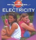 Cover for Electricity (Dalton, Cindy Devine, How Can I Experiment With? Series)
