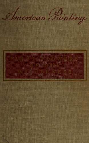 Cover for First flowers of our wilderness.