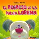Cover for El regreso de la pulga Lorena/ The Return of Lorena the Flea (Caracol/ Snail)