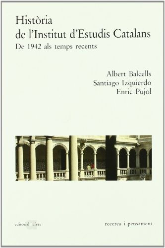 Cover for Història de l'Institut d'Estudis Catalans