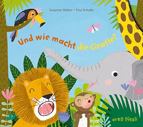 Cover for Und wie macht die Giraffe?