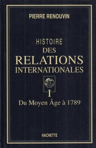 Cover for Histoire des relations internationales