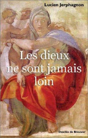 Cover for Les dieux ne sont jamais loin
