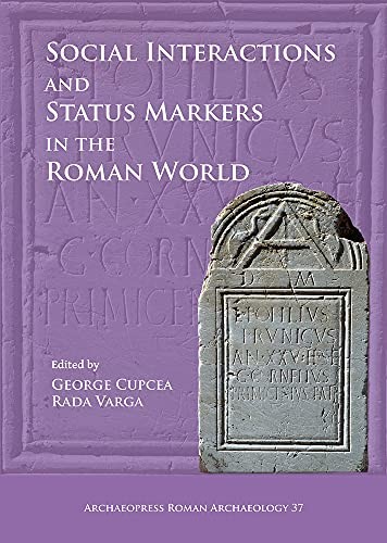 Cover for Social Interactions and Status Markers in the Roman World
