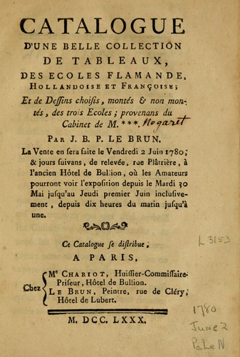 Cover for Catalogue d'une belle collection de tableaux des ecoles flamande, hollandaise et françoise et de dessins choisis montés & non montés, des trois écoles, provenans du cabinet de M.***