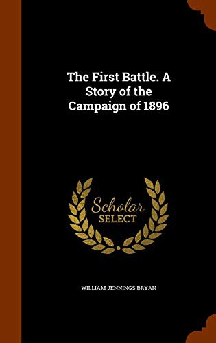 Cover for The First Battle. A Story of the Campaign of 1896