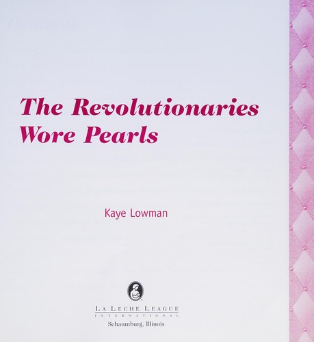 Cover for The revolutionaries wore pearls