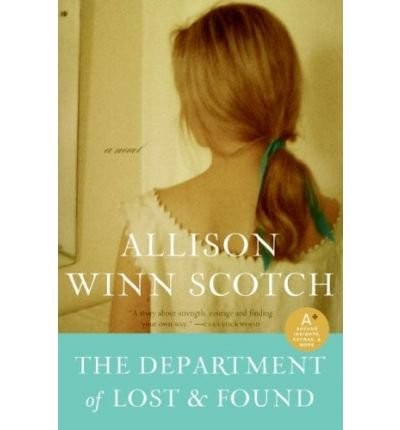 Cover for The Department of Lost & Found - Greenlight [ THE DEPARTMENT OF LOST & FOUND - GREENLIGHT BY Scotch, Allison Winn ( Author ) Apr-22-2008