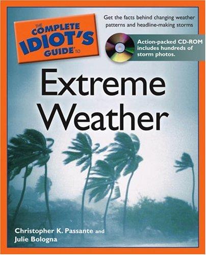 Cover for The Complete Idiot's Guide to Extreme Weather (Complete Idiot's Guide to)