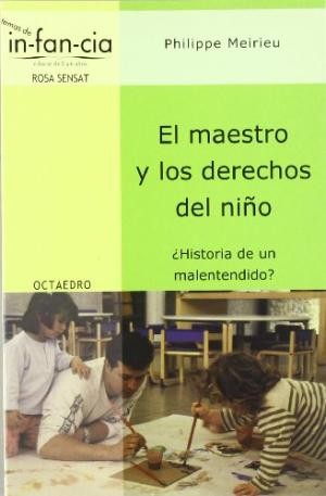 Cover for El maestros y los derechos del niño ¿historia de un malentendido?