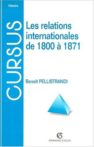 Cover for Les relations internationales de 1800 à 1871