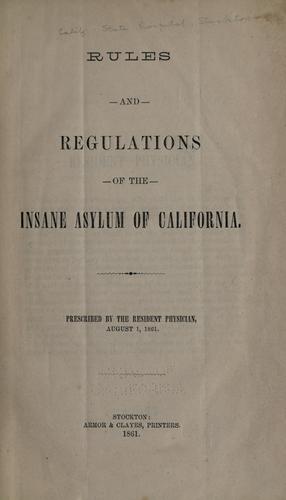 Cover for Rules and regulations fo the Insane asylum of California