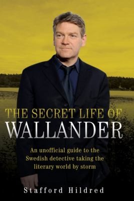 Cover for The Secret Life Of Wallander