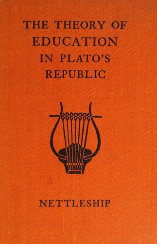 Cover for THE THEORY OF EDUCATION IN PLATO'S REPUBLIC