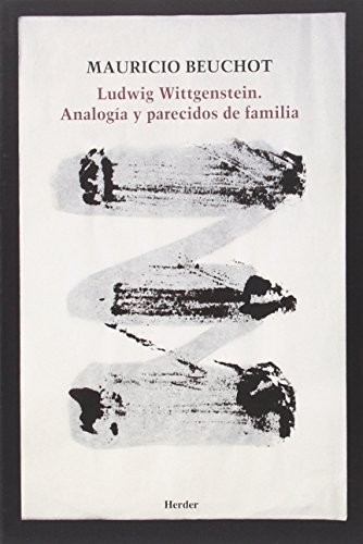 Cover for Ludwig Wittgenstein. Analogía y parecidos de familia