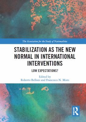 Cover for Stabilization As the New Normal in International Interventions