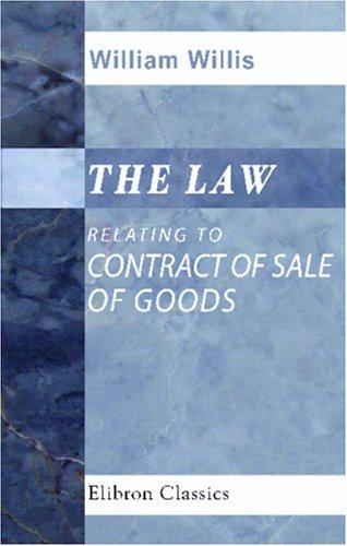 Cover for The Law Relating to Contract of Sale of Goods