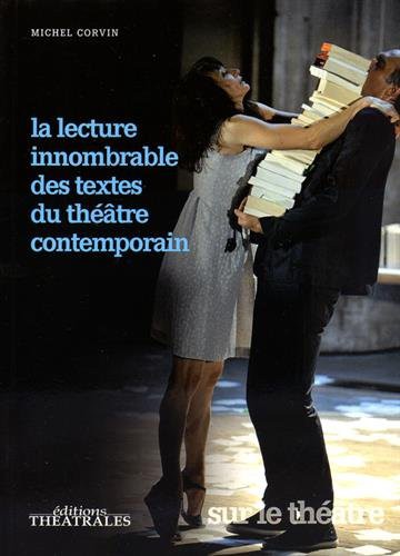Cover for LA LECTURE INNOMBRABLE DES TEXTES DU THEATRE CONTEMPORAIN