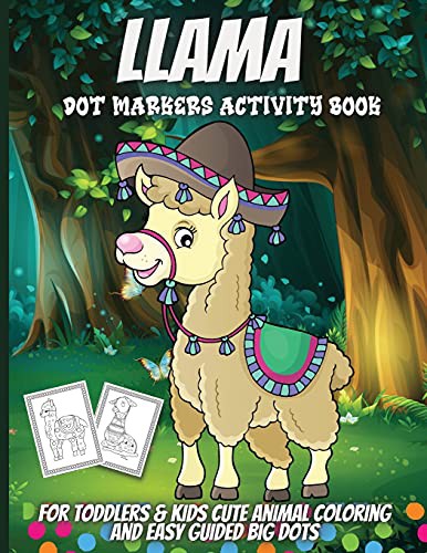 Cover for Llama Dot Markers Coloring Book : Do A Dot Art Coloring Book For Kids