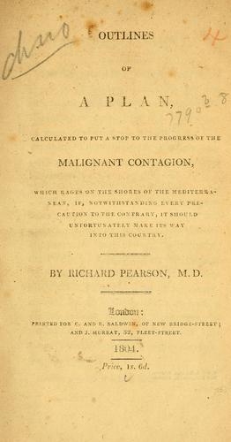 Cover for Outlines of a plan calculated to put a stop to the progress of the malignant contagion, which rages on the shores of the Mediterranean, if, notwithstanding every precaution to the contrary, it should unfortunately make its way into this country