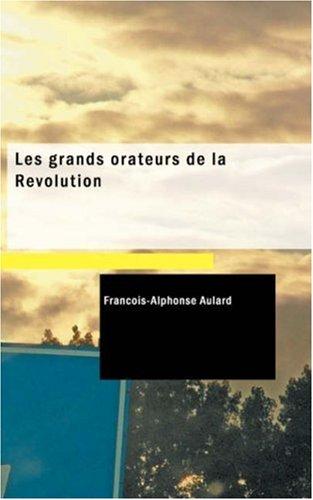 Cover for Les grands orateurs de la Révolution