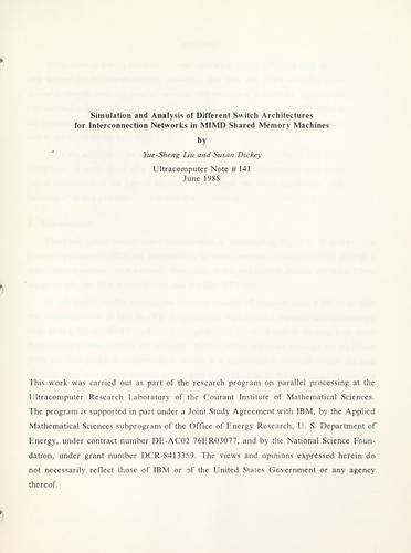 Cover for Simulation and analysis of different switch architectures for interconnection networks in MIMD shared memory machines