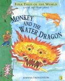 Cover for Monkey and the water dragon