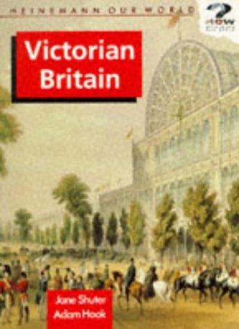 Cover for Victorian Britain (Heinemann Our World)