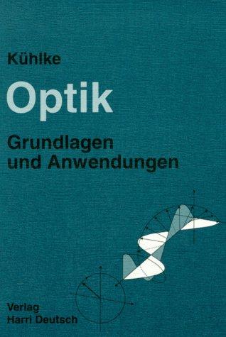 Cover for Optik. Grundlagen und Anwendungen.