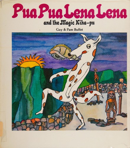 Cover for Pua Pua Lena Lena and the magic Kiha-pu