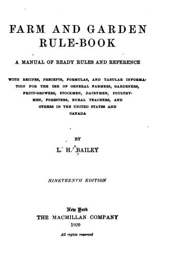 Cover for Farm and Garden Rule-book: A Manual of Ready Rules and Reference with Recipes, Precepts ...