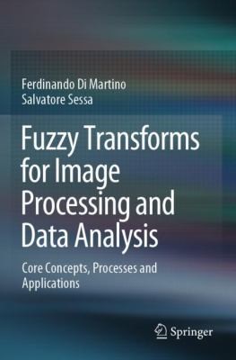 Cover for Fuzzy Transforms for Image Processing and Data Analysis