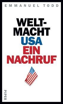 Cover for Weltmacht USA. Ein Nachruf.