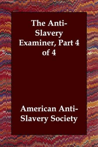 Cover for The Anti-Slavery Examiner, Part 4 of 4