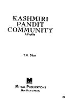 Cover for Kashmiri Pandit Community ; A Profile