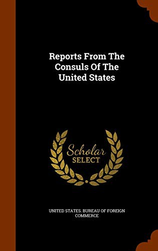 Cover for Reports From The Consuls Of The United States